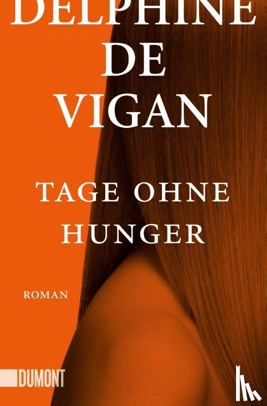 De Vigan, Delphine - Tage ohne Hunger