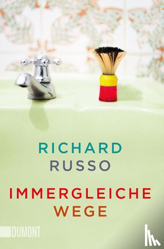 Russo, Richard - Immergleiche Wege