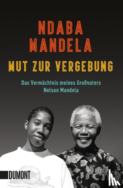 Mandela, Ndaba - Mut zur Vergebung
