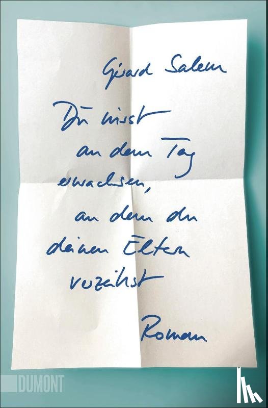 Salem, Gérard - Du wirst an dem Tag erwachsen, an dem du deinen Eltern verzeihst