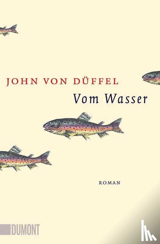Düffel, John von - Vom Wasser