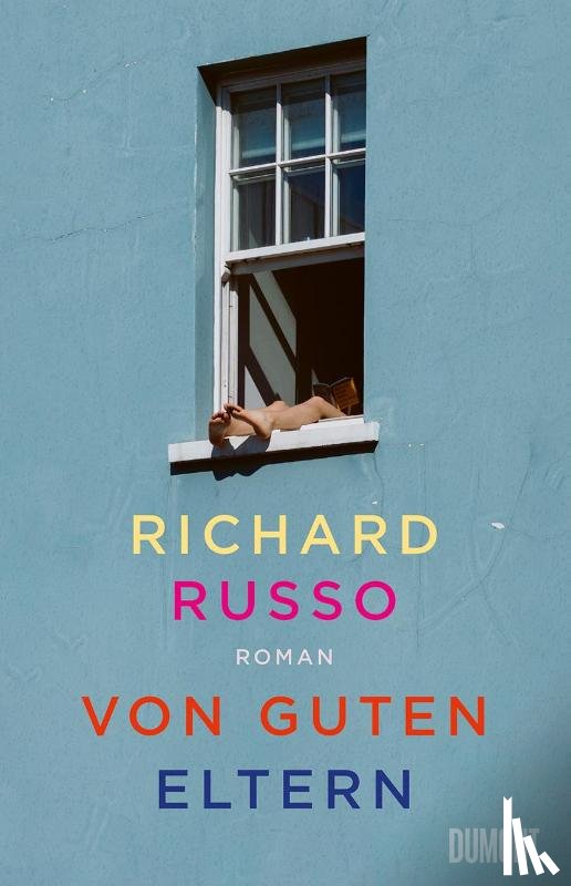 Russo, Richard - Von guten Eltern