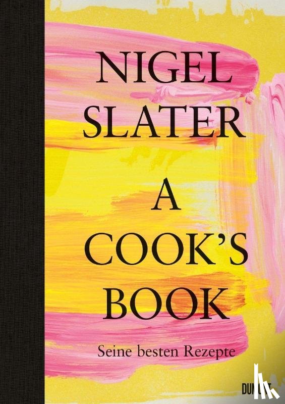 Slater, Nigel - A Cook's Book (Deutsche Ausgabe)