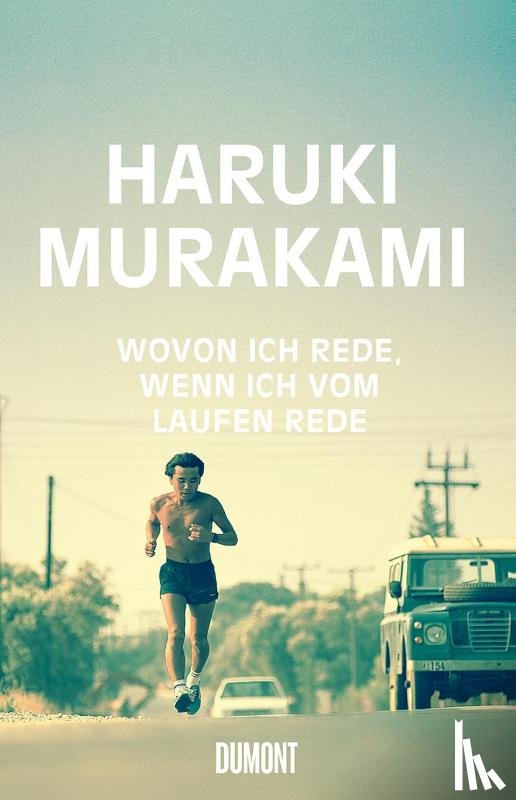 Murakami, Haruki - Wovon ich rede, wenn ich vom Laufen rede