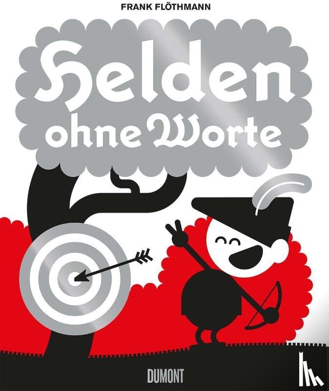 Flöthmann, Frank - Helden ohne Worte