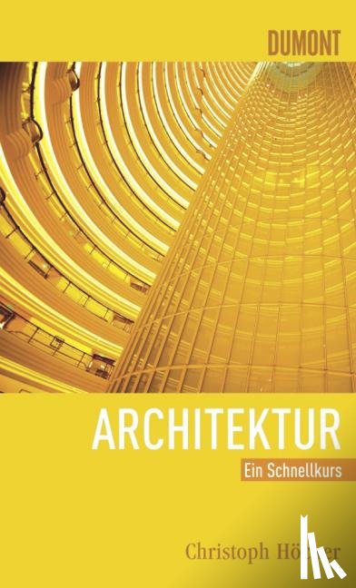 Höcker, Christoph - Schnellkurs Architektur