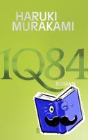 Murakami, Haruki - 1Q84. Buch 3