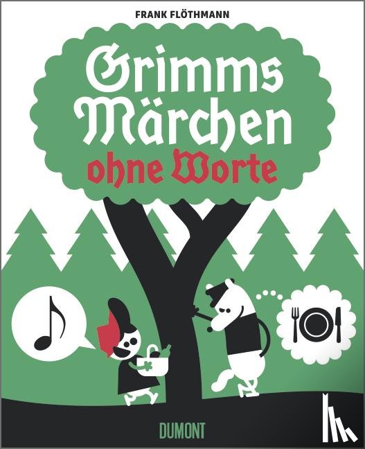 Flöthmann, Frank - Grimms Märchen ohne Worte