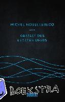 Houellebecq, Michel - Gestalt des letzten Ufers
