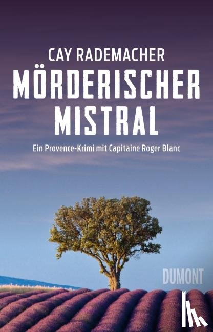 Rademacher, Cay - Mörderischer Mistral