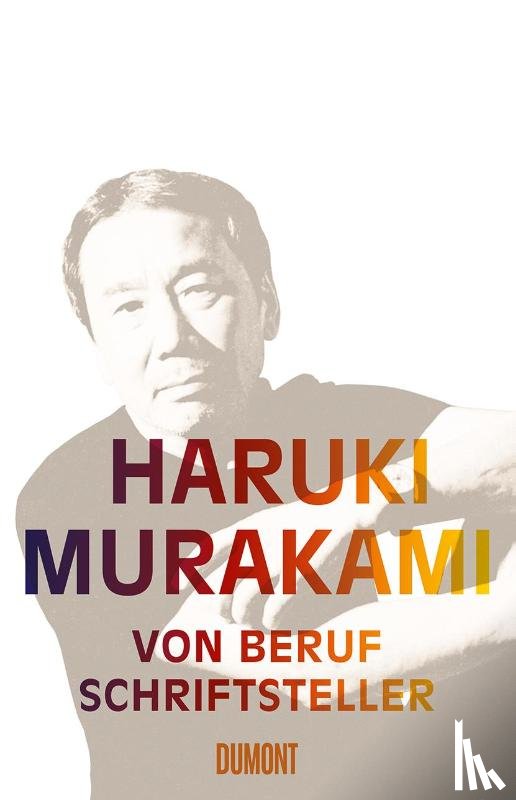 Murakami, Haruki - Von Beruf Schriftsteller