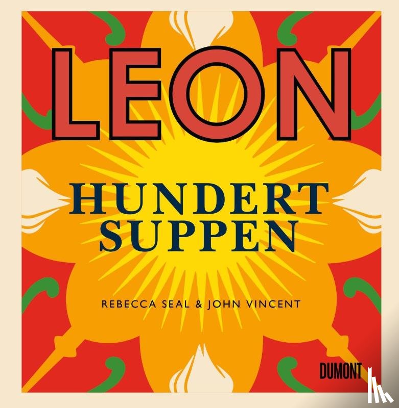 Seal, Rebecca, Vincent, John - Leon. Hundert Suppen
