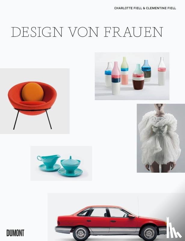 Fiell, Charlotte, Fiell, Clementine - Design von Frauen