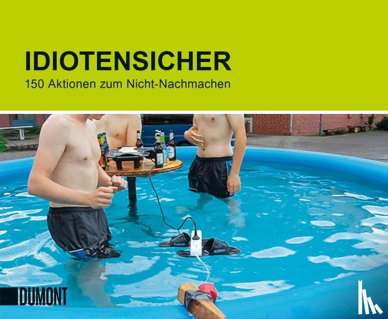  - Idiotensicher