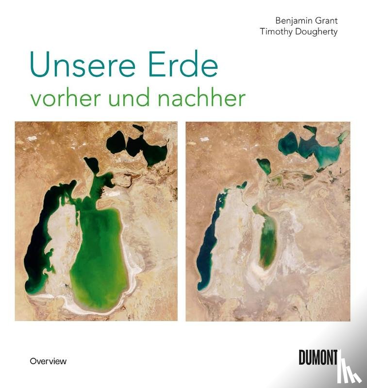 Grant, Benjamin, Dougherty, Timothy - Unsere Erde vorher und nachher