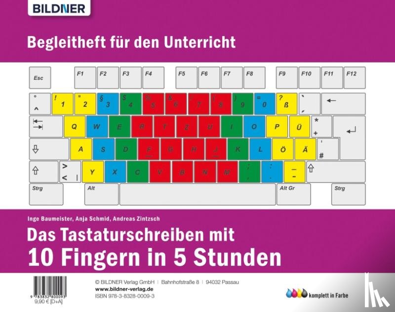 Baumeister, Inge, Schmid, Anja, Zintzsch, Andreas, Bildner, Christian - Das Tastaturschreiben mit 10 Fingern in 5 Stunden
