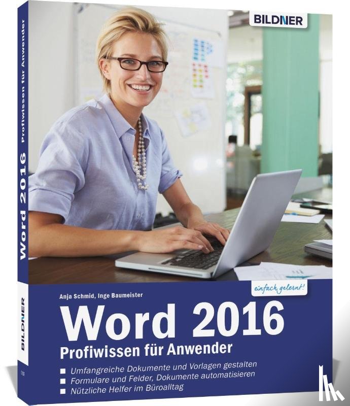Schmid, Anja, Baumeister, Inge - Word 2016 Profiwissen für Anwender