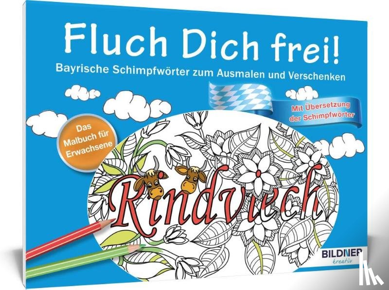  - Das Malbuch für Erwachsene: Fluch Dich frei