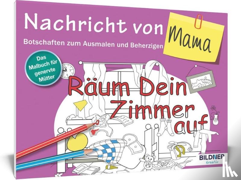  - Das Malbuch für Erwachsene: Nachricht von Mama!
