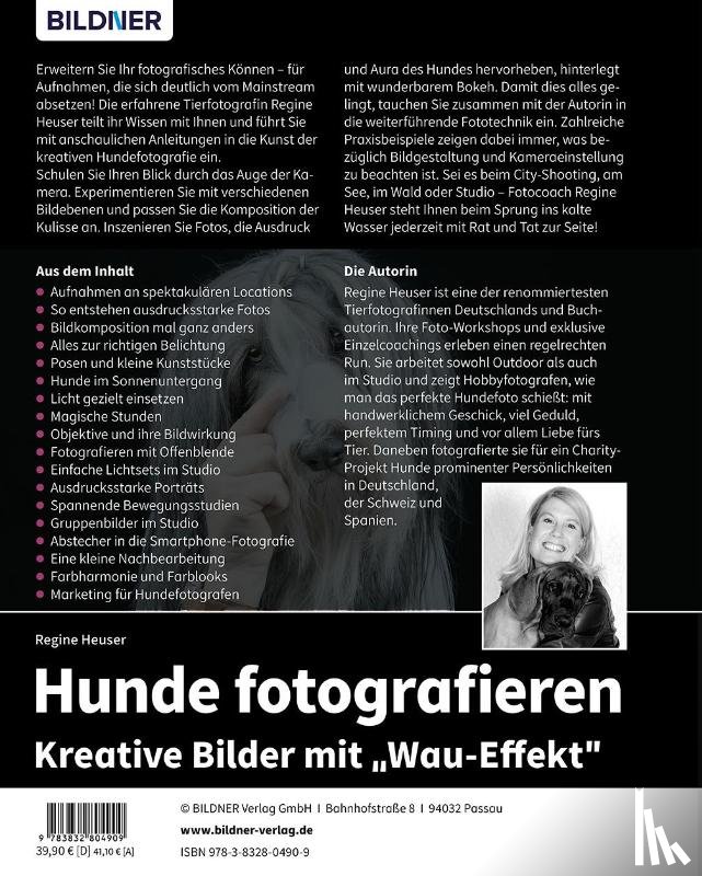 Regine, Heuser - Hunde fotografieren - Kreative Bilder mit "Wau-Effekt"