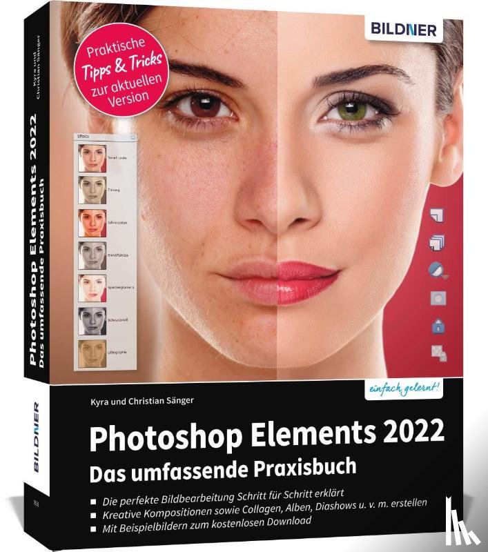 Sänger, Kyra, Sänger, Christian - Photoshop Elements 2022 - Das umfangreiche Praxisbuch