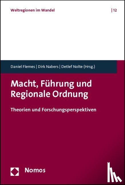  - Macht, Führung und Regionale Ordnung