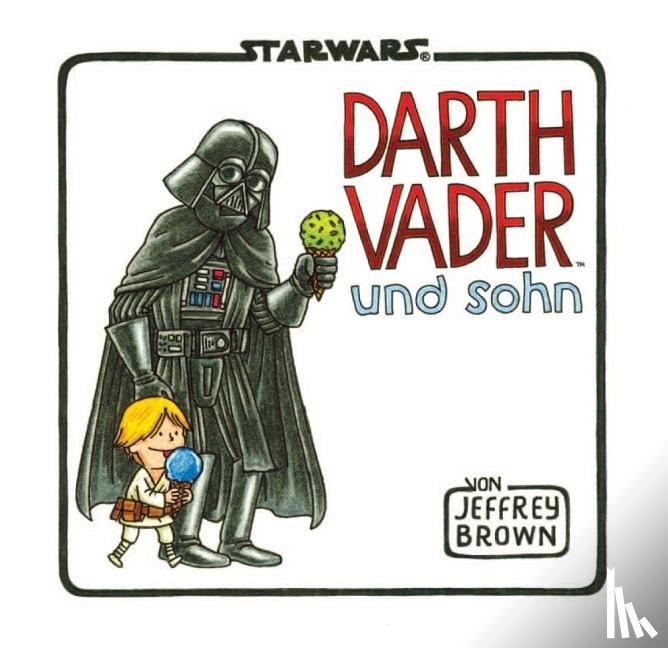 Brown, Jeffrey - Star Wars: Darth Vader und Sohn