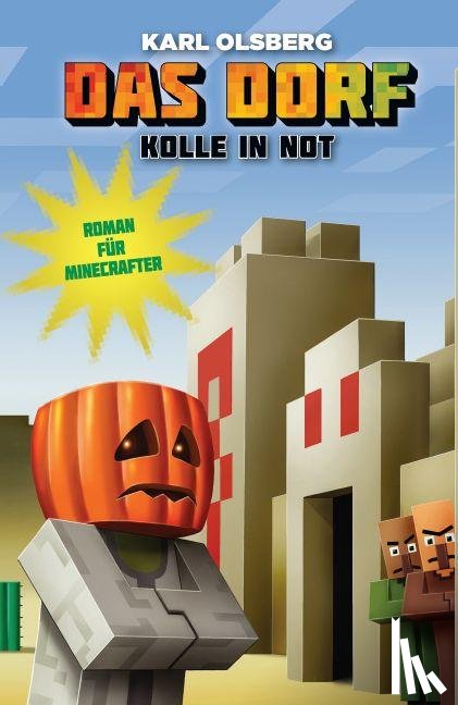 Olsberg, Karl - Kolle in Not - Roman für Minecrafter