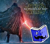 Szostak, Phil - The Art of Star Wars: Das Erwachen der Macht