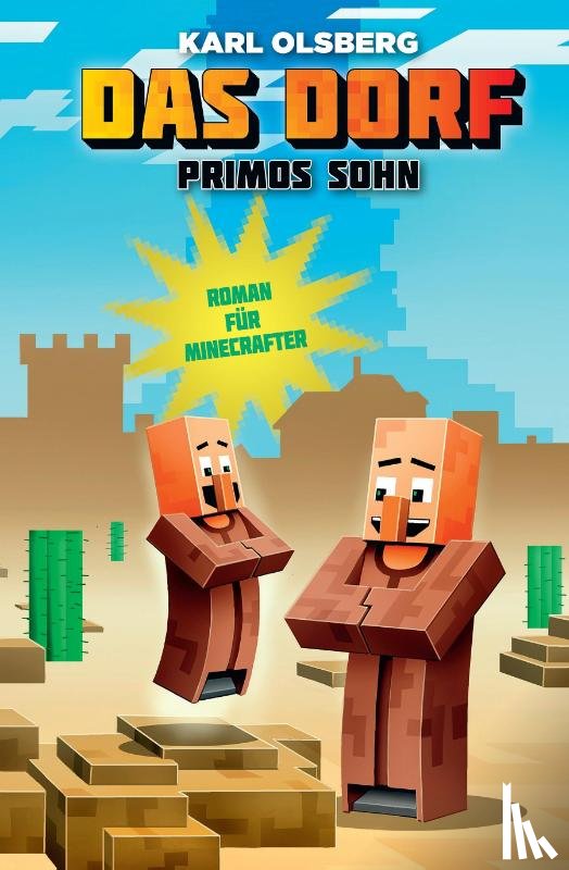 Olsberg, Karl - Primos Sohn - Roman für Minecrafter