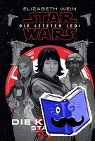 Wein, Elizabeth - Star Wars: Die letzten Jedi - Die Kobalt-Staffel