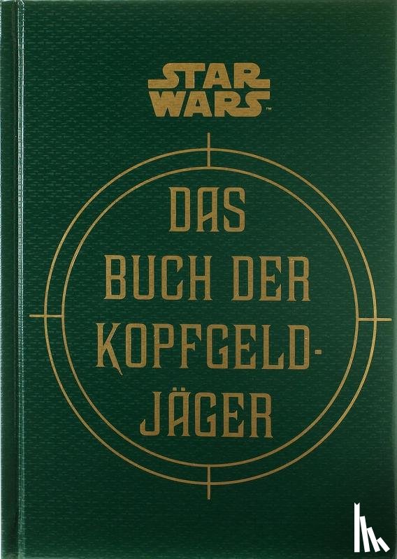 Wallace, Daniel, Windham, Ryder, Fry, Jason - Star Wars: Das Buch der Kopfgeldjäger