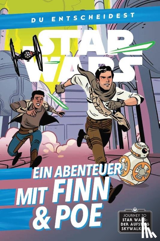 Scott, Cavan - Star Wars: Du entscheidest: Ein Abenteuer mit Finn & Poe