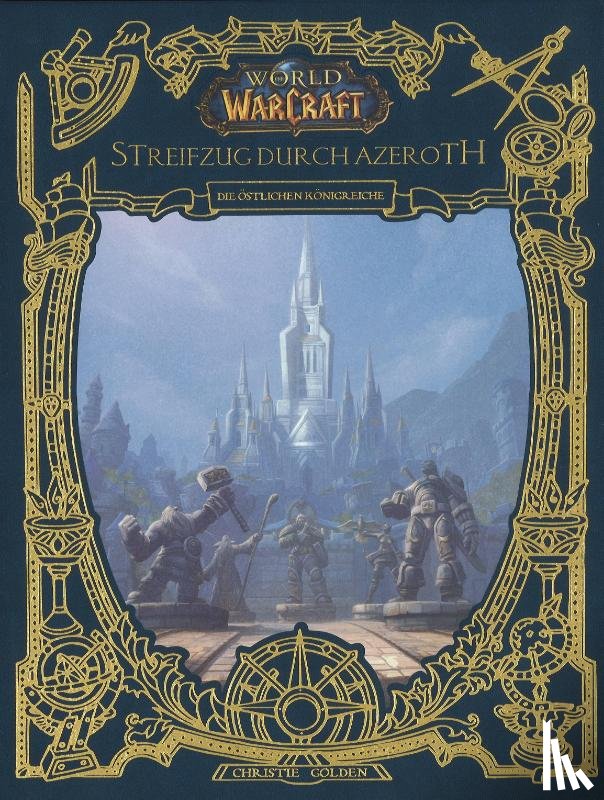 Golden, Christie - World of Warcraft: Streifzug durch Azeroth