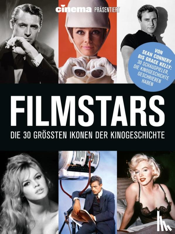 Schulze, Philipp, Blau, Ralf - Cinema präsentiert: Filmstars - Die 30 größten Ikonen der Kinogeschichte