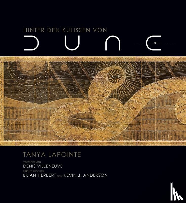 Lapointe, Tanya, Villeneuve, Denis - Hinter den Kulissen von Dune