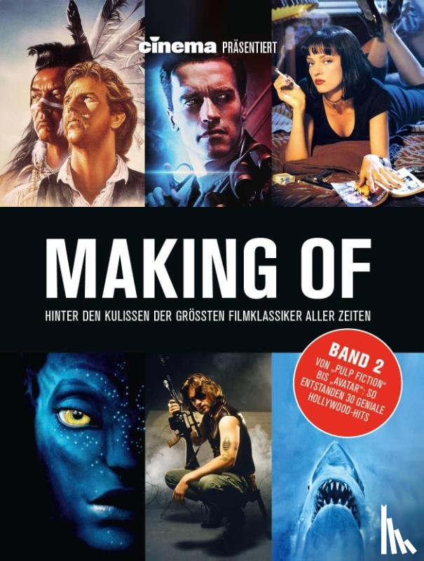 Schulze, Philipp, Noelle, Oliver, Bleeck, Volker - Cinema präsentiert: Making of - Hinter den Kulissen der grössten Filmklassiker aller Zeiten