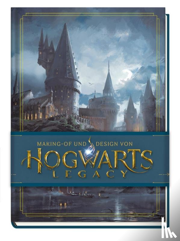 Revenson, Jody, Owen, Michael - Making-of und Design von Hogwarts Legacy