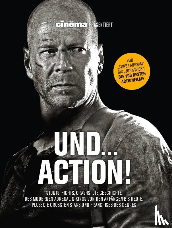 Cinema - Das Kino-Magazin - Cinema präsentiert: Und... Action! - Stunts, Fights, Crashs: Die Geschichte des modernen Adrenalin-Kinos von den Anfängen bis heute