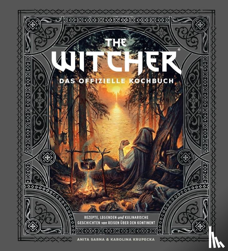 Sarna, Anita, Krupecka, Karolina - The Witcher: Das offizielle Kochbuch