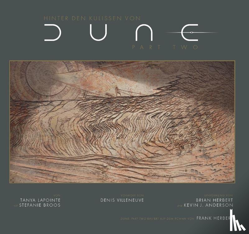 Lapoint, Tanya, Broos, Stefanie - Hinter den Kulissen von Dune: Part Two