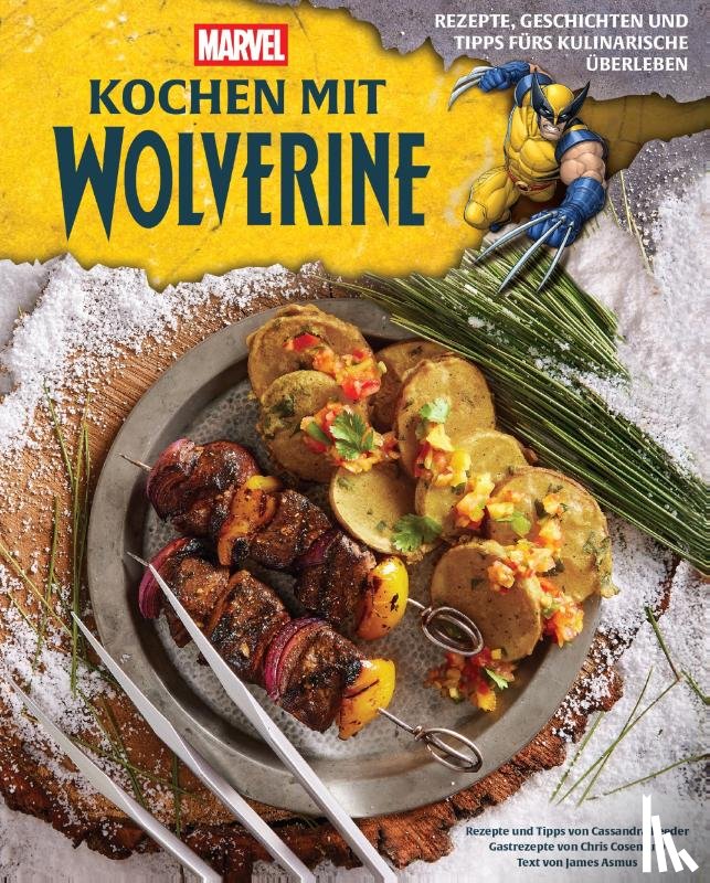 Reeder, Cassandra, Cosentino, Chris, Asmus, James - Kochen mit Wolverine