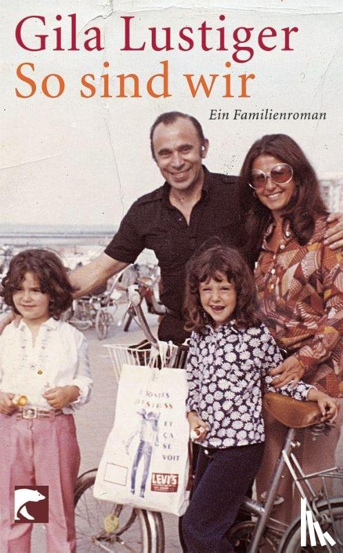 Lustiger, Gila - So sind wir Ein Familienroman