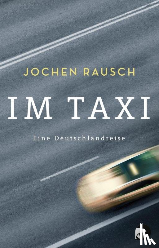 Rausch, Jochen - Im Taxi