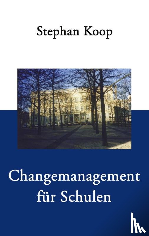 Koop, Stephan - Changemanagement fur Schulen