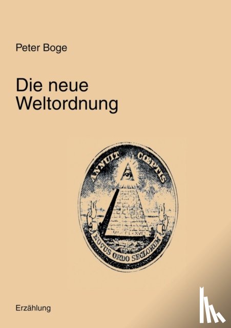 Boge, Peter - Die Neue Weltordnung