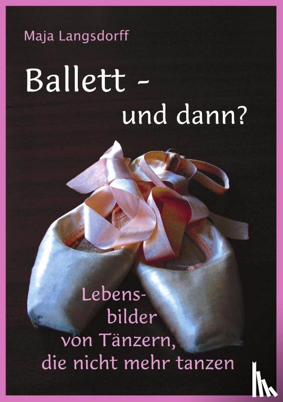 Langsdorff, Maja - Ballett - und dann?