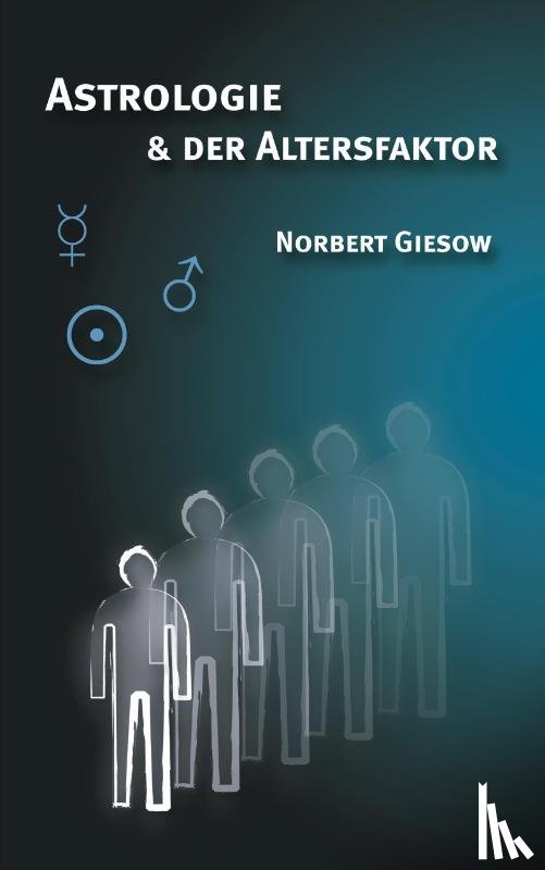 Giesow, Norbert - Astrologie und der Altersfaktor