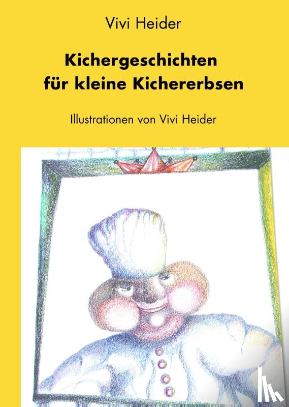Heider, Vivi - Kichergeschichten für kleine Kichererbsen