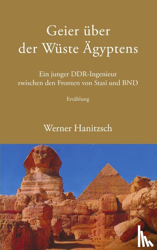 Hanitzsch, Werner - Geier uber der Wuste AEgyptens